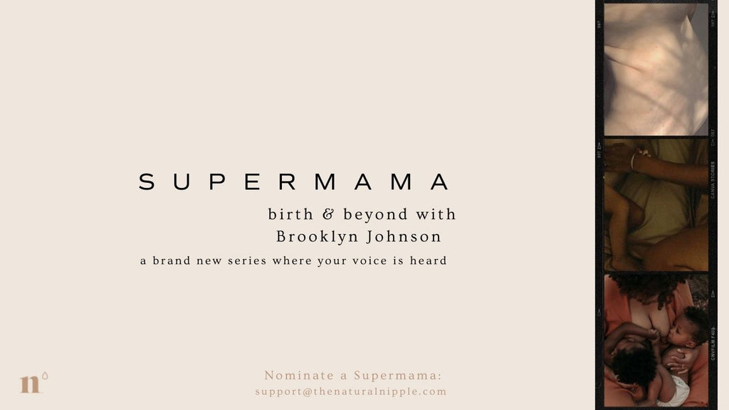 Supermama: Birth & Beyond with No.1 Beta Tester & Sleep Trainer, Brooklyn Johnson 💦
